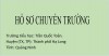HO SO CHUYEN TRUONG